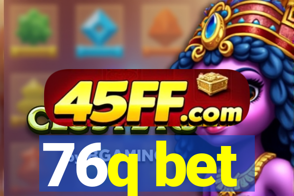 76q bet